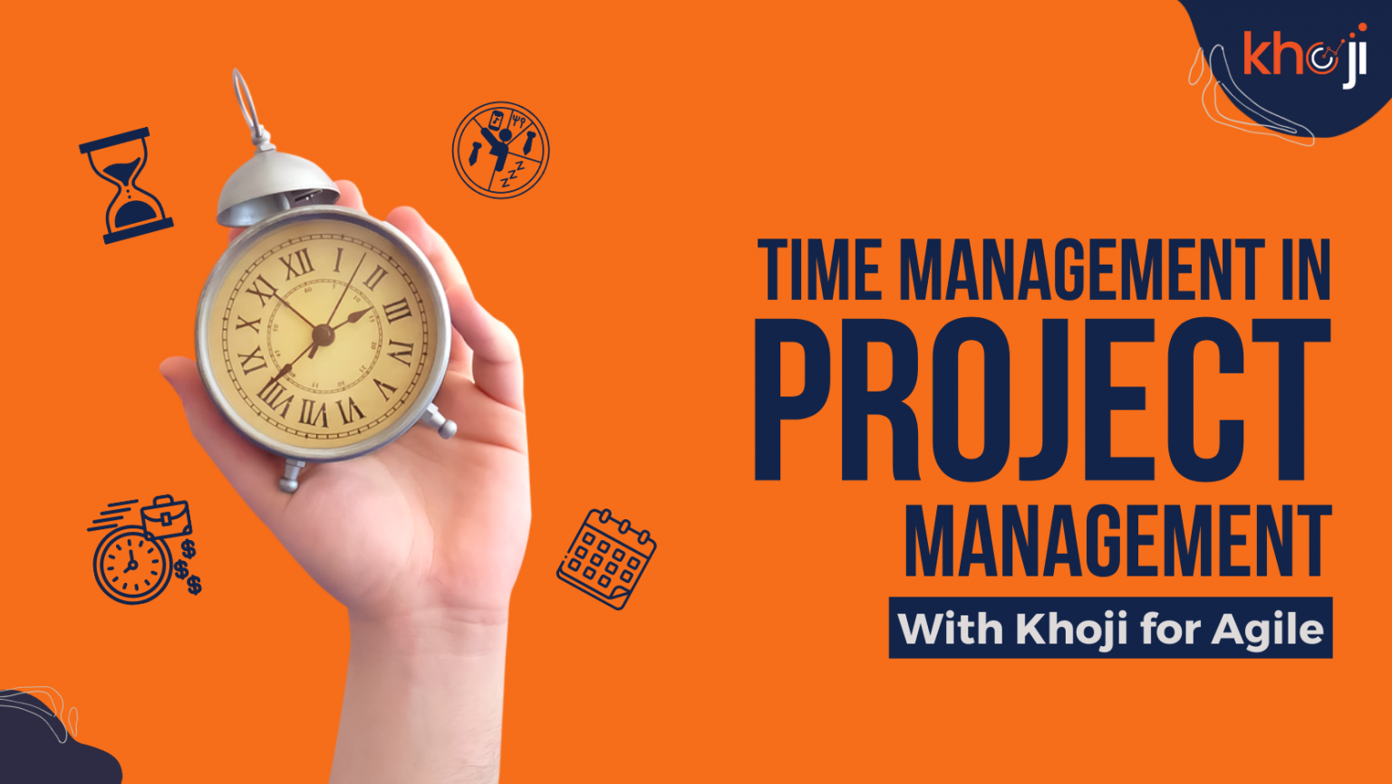 Time management in project management With Khoji for Agile khojiforagile